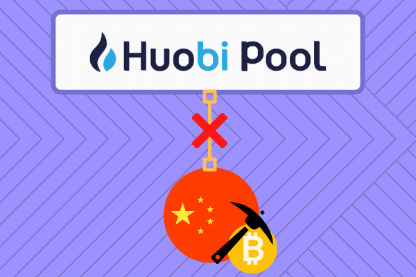 Huobi Pool, Çinli Bitcoin Madencilerine Hizmet Sunmayı Kesti