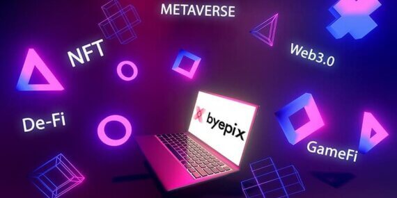 Byepix ile devrimsel entegrasyon: DeFİ, NFT, Game-Fi, Metaverse ve daha fazlası