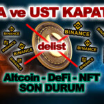 UST ve LUNA pariteleri kapatıldı – Altcoin, NFT ve DeFi markette son durum