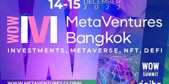 14–15 Aralık’ta yapılacak Uluslararası zirve “WOW MetaVentures Bangkok”