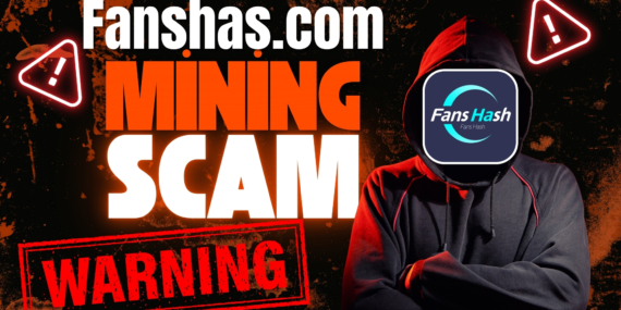 FansHash.com scam: Kripto Yatırımcılarının Hayalleri Nasıl Sonduruldu?